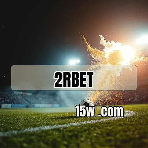 2rbet.com: Bônus Incríveis Que Transformam Seu Jogo em Vitória